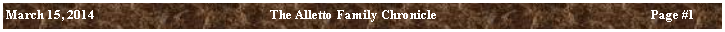 Text Box: March 15, 2014	The Alletto Family Chronicle	Page ##